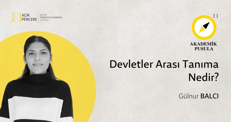 Akademik Pusula: Devletler Arası Tanıma Nedir?